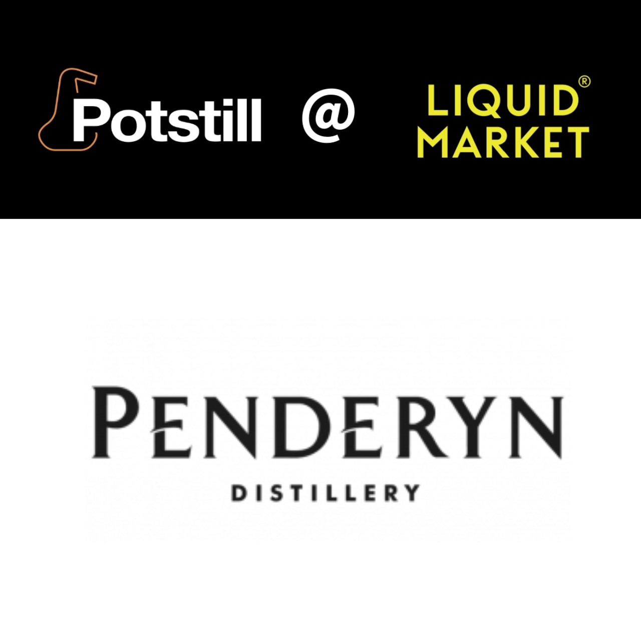 Potstill @ Liquid Market Masterclass: Penderyn 