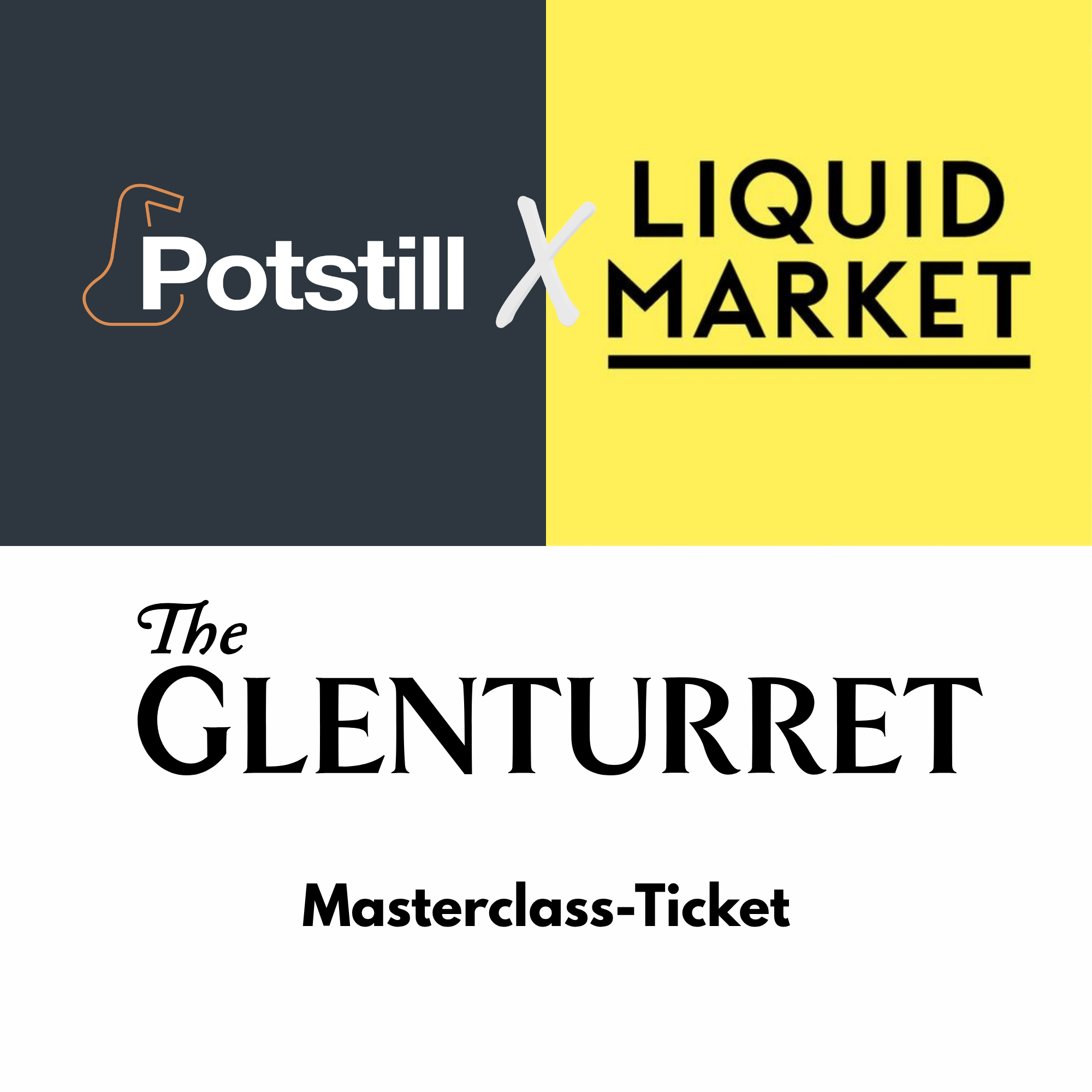 Potstill X Liquid Market Masterclass: Glenturret