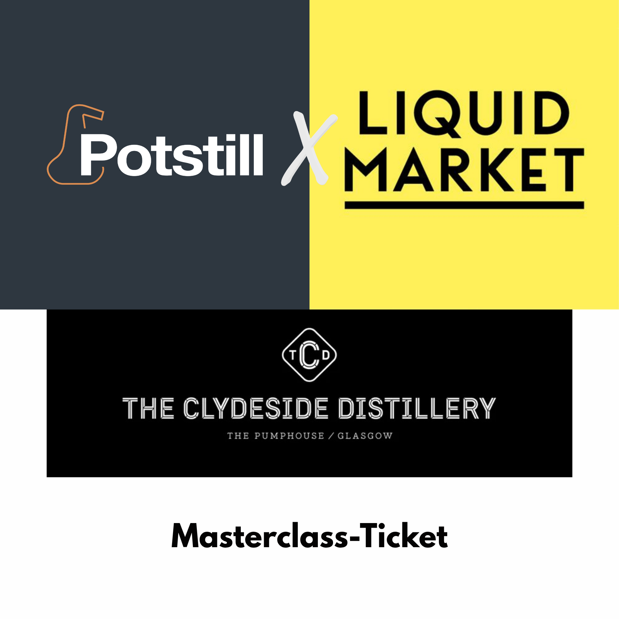 Potstill X Liquid Market Masterclass: Clydeside